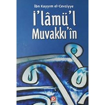 I’lamü’l Muvakkı’in 4 Ciltli Ibn Kayyım El-Cevziyye