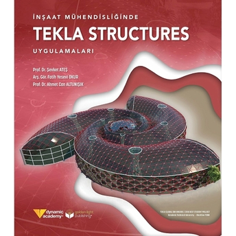 İnşaat Mühendi̇sli̇ği̇nde Tekla Structures Uygulamaları