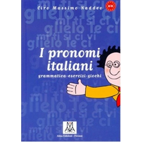 I Pronomi Italiani-Ciro Massimo Naddeo