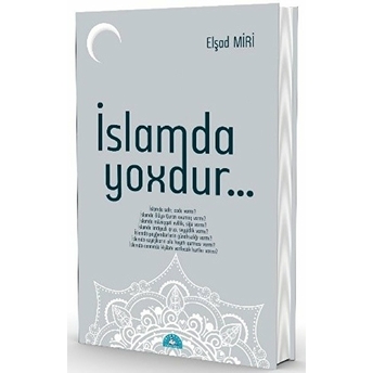 İslam'da Yoxtur - Elşad Miri