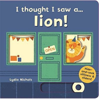 I Thought I Saw A...lion! Ciltli Lydia Nichols