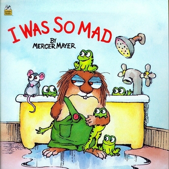 I Was So Mad (Little Critter) Mercer Mayer