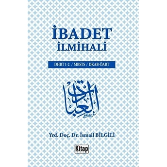 Ibadet Ilmihali Ismail Bilgili