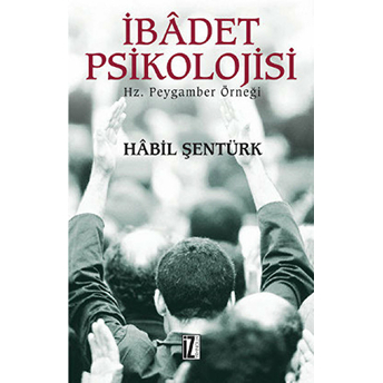 Ibadet Psikolojisi Habil Şentürk