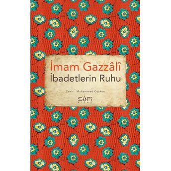 Ibadetlerin Ruhu Imam Gazâlî