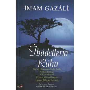 Ibadetlerin Ruhu Imam-I Gazali