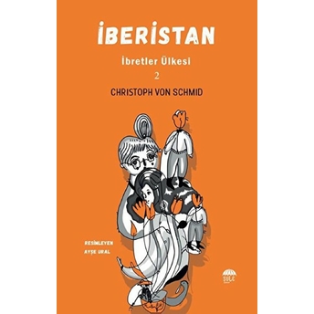 Iberistan - Ibretler Ülkesi 2 Christoph Von Schmid