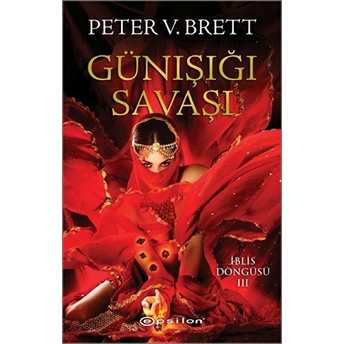 Iblis Döngüsü 3 - Günışığı Savaşı Peter V. Brett