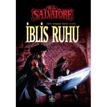 Iblis Ruhu Iblis Savaşları Serisi 2. Cilt R. A. Salvatore