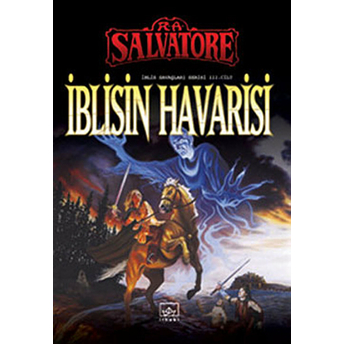 Iblisin Havarisi Iblis Savaşları Serisi 3. Cilt R. A. Salvatore