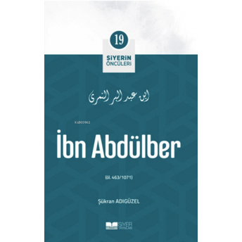 Ibn Abdülber; Siyerin Öncüleri 19 Firdevs Yıldız