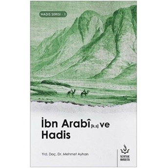 Ibn Arabi Ve Hadis Mehmet Ayhan