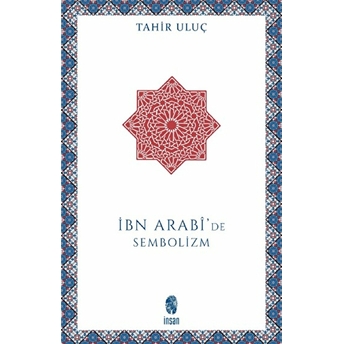 Ibn Arabi'de Sembolizm Tahir Uluç