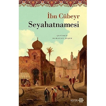 Ibn Cübeyr Seyahatnamesi Ibni Cübeyr