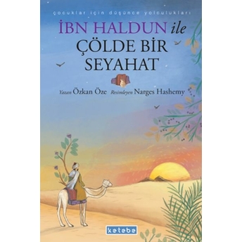 Ibn Haldun Ile Çölde Bir Seyahat Özkan Öze