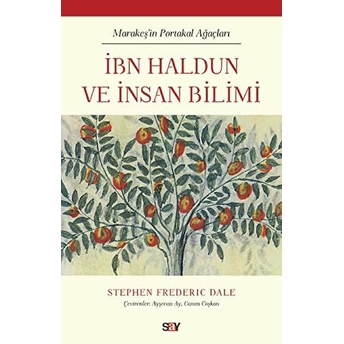 Ibn Haldun Ve Insan Bilimi Stephen Frederic Dale