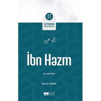 Ibn Hazm; Siyerin Öncüleri 17 Osman Curuk