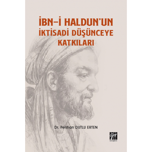 Ibn-I Haldun'Un Iktisadi Düşünceye Katkıları Perihan Dutlu Erten