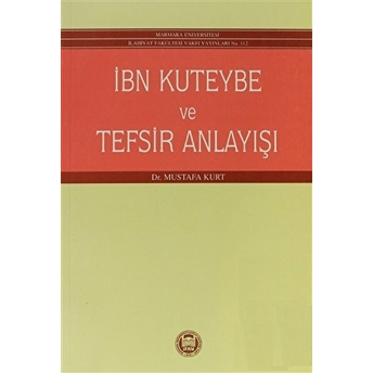 Ibn Kuteybe Ve Tefsir Anlayışı Mustafa Kurt