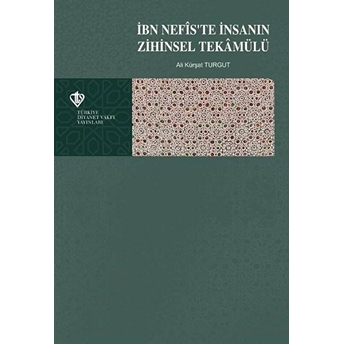 Ibn Nefis'te Insanın Zihinsel Tekamülü Ali Kürşat Turgut