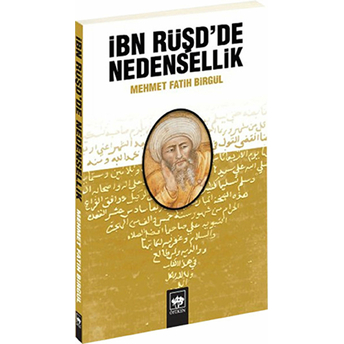 Ibn Rüşd'de Nedensellik Mehmet Fatih Birgül