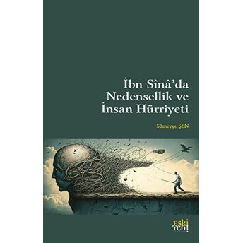 Ibn Sina’da Nedensellik Ve Insan Hürriyeti Sümeyye Şen