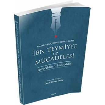 Ibn Teymiyye Ve Mücadelesi Rizaeddin Fahreddin