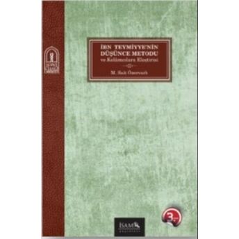 Ibn Teymiyye'nin Düşünce Metodolojisi Ve Kelamcılara Eleştirisi M. Sait Özervalı