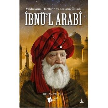 Ibnü’l Arabi Orhan Yalçın