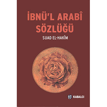 Ibnü'l Arabi Sözlüğü Suad El - Hakim