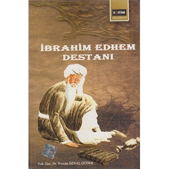 Ibrahim Edhem Destanı Nurcan Öznal Güder