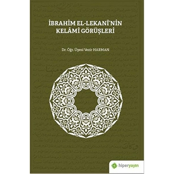 Ibrahim El-Lekani’nin Kelami Görüşleri Vezir Harman