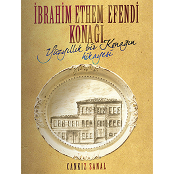 Ibrahim Ethem Efendi Konağı Cankız Şanal