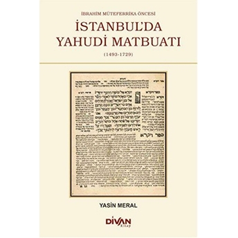 Ibrahim Müteferrika Öncesi Istanbul'da Yahudi Maybuatı Yasin Meral