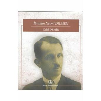 Ibrahim Necmi Dilmen Celal Demir