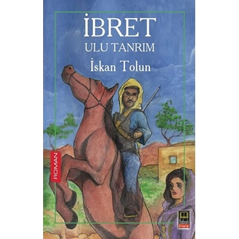 Ibret / Ulu Tanrım - Iskan Tolun