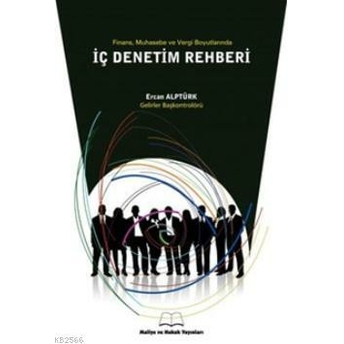 Iç Denetim Rehberi – Maliye Ve Hukuk Yayınları