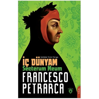 Iç Dünyam (Secretum Meum) Francesco Petrarca