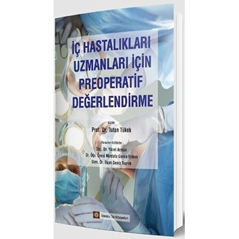 Iç Hastalıkları Uzmanları Için Preoperatif Değerlendirme Tufan Tükek