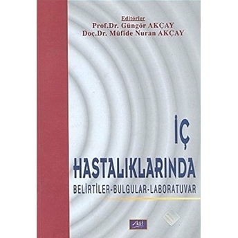 Iç Hastalıklarında Belirtiler - Bulgular - Laboratuvar Derleme