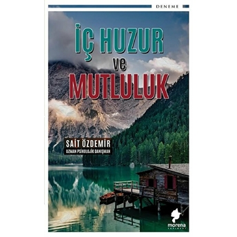 Iç Huzur Ve Mutluluk - Sait Özdemir