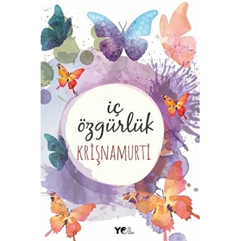 Iç Özgürlük - Jiddu Krishnamurti