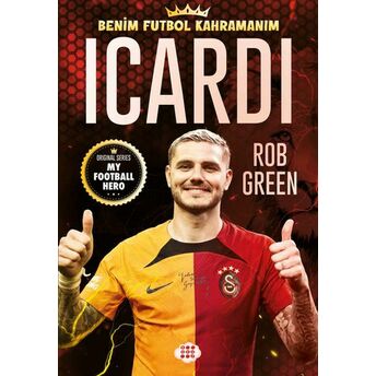 Icardı – Benim Futbol Kahramanım Rob Green