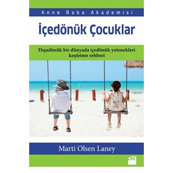 Içedönük Çocuklar Marti Olsen Laney