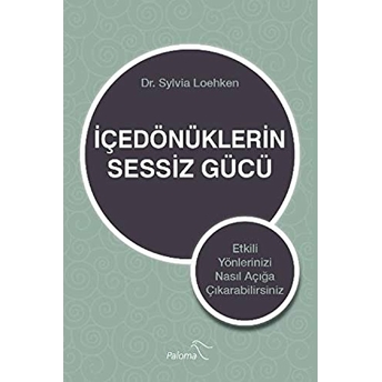 Içedönüklerin Sessiz Gücü Sylvia Loehken