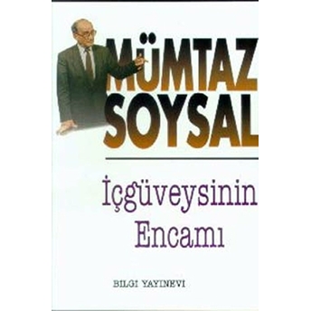 Içgüveysinin Encamı Mümtaz Soysal