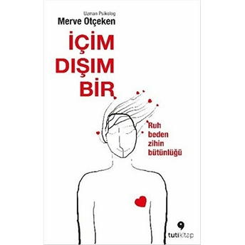 Içim Dışım Bir Merve Otçeken