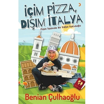 Içim Pizza, Dışım Italya Benian Çulhaoğlu