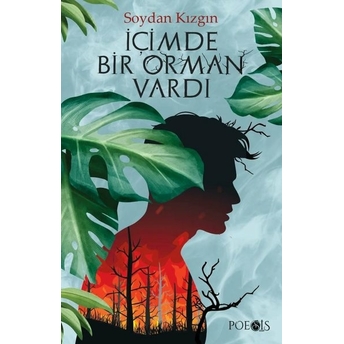 Içimde Bir Orman Vardı Soydan Kızgın