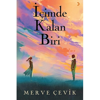 Içimde Kalan Biri - Merve Çevik